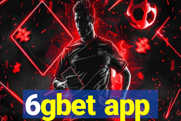 6gbet app